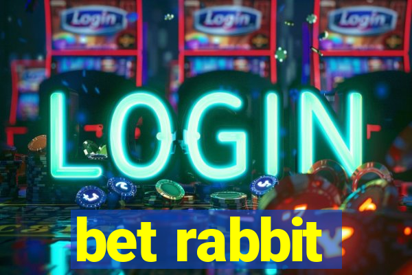 bet rabbit